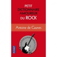 petit-dictionnaire-amoureux-du-rock-de-antoine-de-caunes-946869678_ML-1.jpg